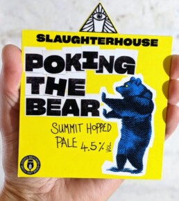 Poking the Bear Summit Hopped Pale Ale from Warwick Brewery Slaughterhouse